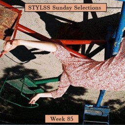 STYLSS Sunday Selections: Week 85