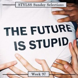STYLSS Sunday Selections: Week 97