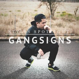 STYLSS Spotlight: GANGSIGNS
———————————————————————–