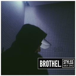 Expect the unexpected with Brothel. for STYLSS Mix 090